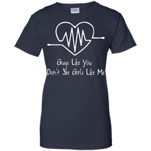 Load image into Gallery viewer, Guys Like You Don&#39;t See Girls Like Me Shirt For Women
