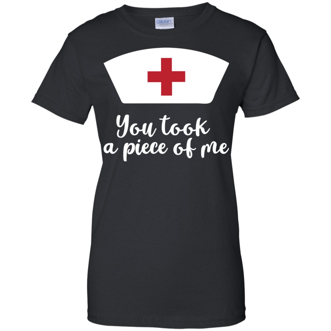 You Took A Piece Of Me T-Shirt Shirt For Women