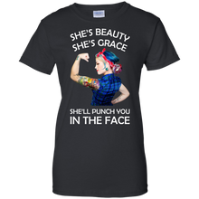 Load image into Gallery viewer, She&#39;s Beauty She&#39;s Grace She&#39;ll Punch You In The Place T-Shirt
