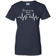 Load image into Gallery viewer, he is not sun, you are Shirt For Women
