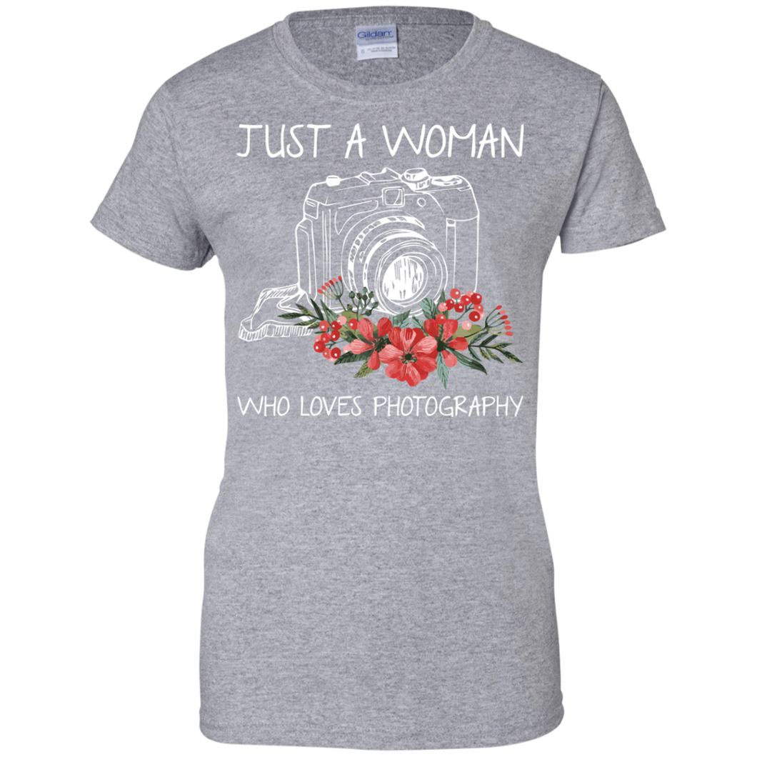 Just A Women Who Loves Photography Shirt